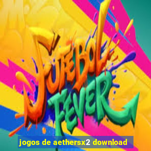 jogos de aethersx2 download